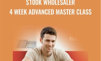 $100K Wholesaler 4 Week Advanced Master Class – Sean Terry