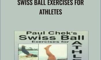 Swiss Ball Exercises For Athletes - Paul Chek