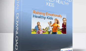 How to Raise Emotionally and Socially Healthy Kids
