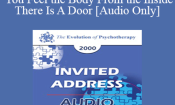 [Audio] EP00 Invited Address 8a - Where You Feel the Body From the Inside
