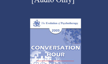 [Audio] EP05 Conversation Hour 17 - Erving Polster