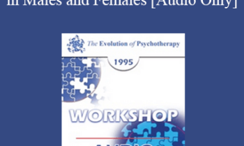 [Audio] EP95 WS28 - The Development of Gender Identity in Males and Females - Judd Marmor