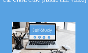 The Missouribar - 2019 Fundamentals of Handling a Car Crash Case