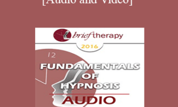 BT16 Fundamentals of Hypnosis 01- Brent Geary