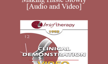 BT93 Clinical Demonstration 05 - Making Haste Slowly - Joseph Barber