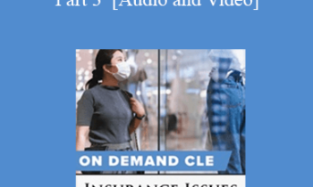 Trial Guides - Insurance Issues and COVID-19