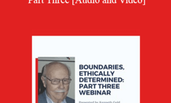 Kenneth G. Gold - #1508 Boundaries, Ethically Determined - Part Three