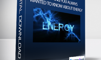 Barbara Stepp & Paul Varnas - Everything You Always Wanted to Know About Energy