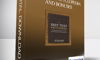 Brent Smith - Shit Test Encyclopedia and Bonuses