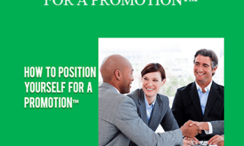Contagious Companies - HOW TO POSITION YOURSELF FOR A PROMOTION™