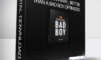 Dan Bacon - The Modern Man_ Better Than a Bad Boy Optimized Version