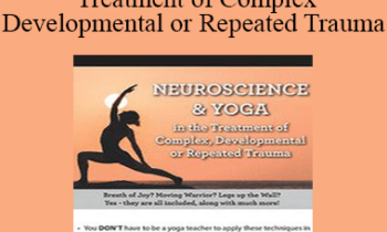 Irina Diyankova - Neuroscience & Yoga in the Treatment of Complex