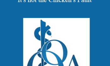 Jonathan K. Bushman - Emotional Intelligence for Physicians"It's not the Chicken's Fault"