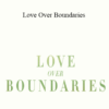 Michelle Lisa Anderson - Love Over Boundaries