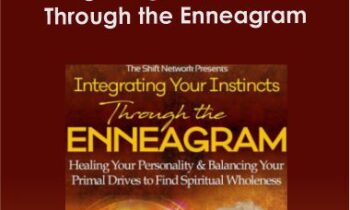 Russ Hudson - Integrating Your Instincts Through the Enneagram