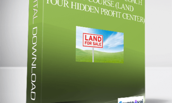 Smart Real Estate Coach - Land Course (Land – Your Hidden Profit Center)