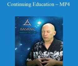 Bashar – Continuing Education – MP4