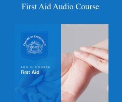 Centreofexcellence – First Aid Audio Course