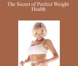 Chris Howard – The Secret of Perfect Weight Health