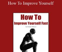 Christopher Williamson – How To Improve Yourself