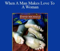 David Michaels – When A Man Makes Love To A Woman