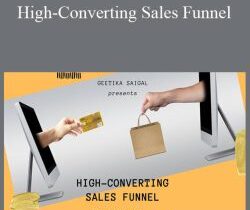 Geetika Saigal – High-Converting Sales Funnel