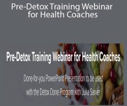 Lori Kampa – Pre-Detox Training Webinar for Health Coaches