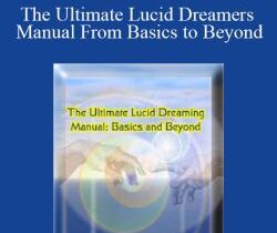 Marc VanDeKeere – The Ultimate Lucid Dreamers Manual From Basics to Beyond
