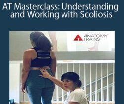 Meredith Stephens – AT Masterclass: Understanding and Working with Scoliosis