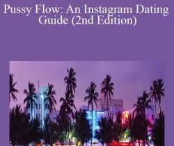 Ricardo – Pussy Flow: An Instagram Dating Guide (2nd Edition)