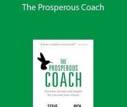 The Prosperous Coach – Steve Chandler & Rich Litvin