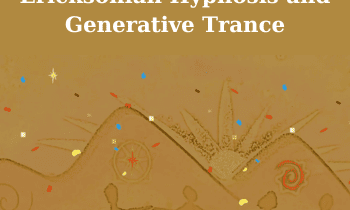 July 2021 Special Intensive - Workshop Recording - Ericksonian Hypnosis and Generative Trance By Stephen Gilligan